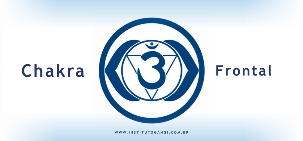 Chakra Frontal ou 6º Chacra Chakra Frontal ou 6º Chacra