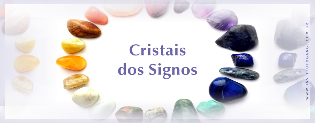 Cristais dos Signos Cristais dos Signos