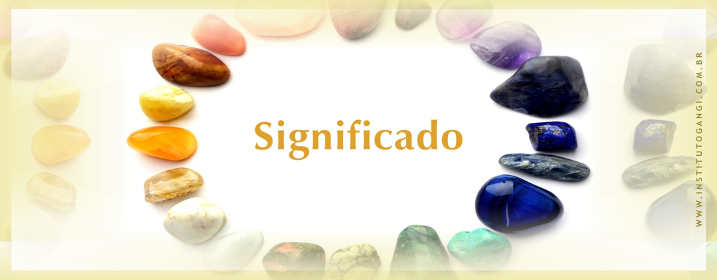Significado dos Cristais Significado dos Cristais