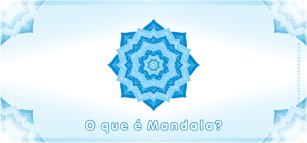 O que é o Mandala? O que é o Mandala?